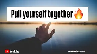 Pull yourself together 🔥 | Success Mindset | Why you should listen to yourself?