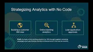 Using No Code to Support Banking Analytics + Demo