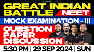 Target NEET 2025 : GIB Mock Exam - III |  QUESTION PAPER DISCUSSION | Xylem NEET