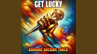 Get Lucky (Karaoke Backing Track)