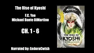 Avatar The Last Airbender: The Rise of Kyoshi by F.C. Yee [Part 1] #audiobook