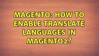 Magento: How to enable translate languages in magento2?