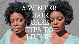 5 Winter Hair Care Tips for Type 4 Natural Hair
