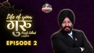 Life of your Guru's || Episode 2 || Prof (Dr.) Satbir Singh Sehgal- Registrar Chandigarh University