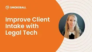 How to Improve Lead Management and Client Intake with Legal Technology at your Law Firm