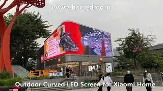 Outdoor Curved LED Screen for Xiaomi Home