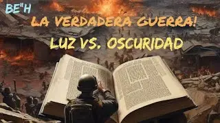 La verdadera guerra,  Luz Vs. oscuridad
