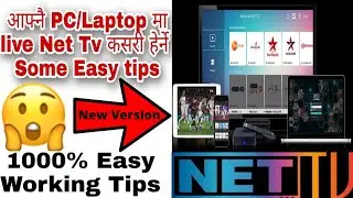 How to watch live Tv on PC Laptop with live Net Tv Nepal | PC मा live Net Tv कसरी हेर्ने New Version