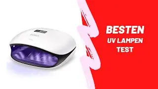 Die Besten Uv Lampen Test 2022