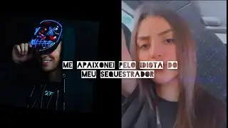 ME APAIXONEI PELO IDIOTA DO MEU SEQUESTRADOR episódio 01