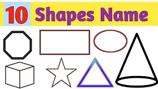 10 Shapes Name for Kids | Learn Basic Shapes with Fun  | Kids Learning Video