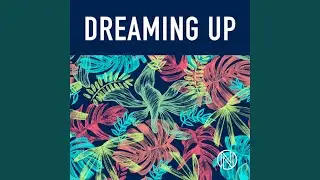 Dreaming Up