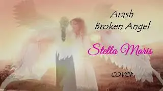 BROKEN ANGEL ARASH - Stella Maris Cover
