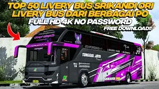 TOP 50 LIVERY BUS SRIKANDI ORI DARI BERBAGAI PO LIVERY HD 4K NO PASSWORD | BUSSID