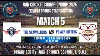 Match 5: The SKyWalkers Vs Power Hitters | Jain Cricket Championship 2025