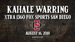 SDSU FOOTBALL: KAHALE WARRING - XTRA 1360 FOX SPORTS SAN DIEGO