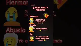 &iquest;QUIEN MATO A PEDRITO?