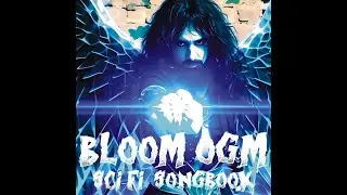 Bloom OGM - SCI-FI SONGBOOK [Official Album]