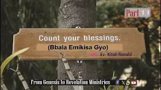 Count your blessings Part 11 _  Appreciate God for any food before you #Kitali_Ronald