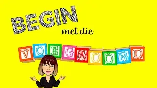 Voegwoorde | Begin met die voegwoord | Afrikaans FAL