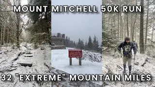 Mount Mitchell Winter Ultramarathon: 32 Miles Through the Black Mountains