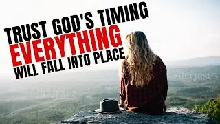 Trust In God's Timing | God Has A PERFECT Plan For Your Life (Christian Motivation)