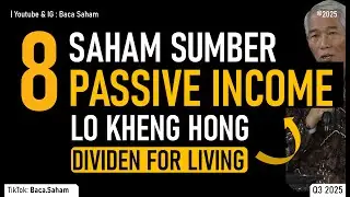 8 Saham Sumber PASSIVE INCOME Lo Kheng Hong : Bisa Dividen for Living ???