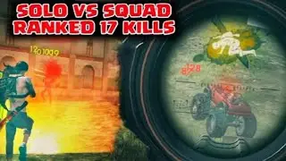 Free fire solo vs squad 17 kills  .  Aggressive gameplay 🥵🥵🥵