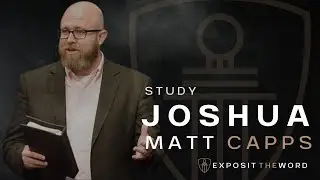 Joshua 2 | God's Unlikely Choice - Matt Capps