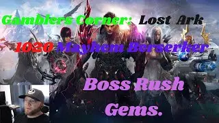 Gambler Lost Ark: 1020 Berserker: Boss Rush, Gem Tweeking