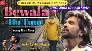 Bewafa Ho Tum | Himesh OG #Capmania  Style Song | SKJ Music| Suraj S.