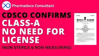 CDSCO Finally Exempts License for Class A Medical Devices! Non sterile & Non Measuring | Pharmadocx