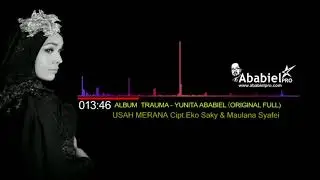 Yunita Ababiel - Usah Merana (Audio Original)