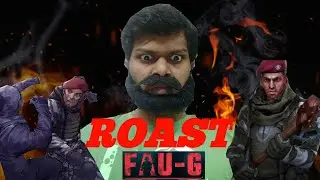 #FAUG Roast