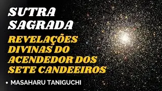 Revela&ccedil;&otilde;es Divinas do Acendedor dos Sete Candeeiros.   Sutra Sagrada