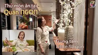 THỬ MÓN ĂN TẠI QUÁN NGON LITTLE SAIGON  #dungcaliusa #littlesaigon #vietnamesecuisine