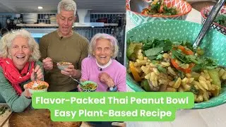 Flavor-Packed Thai Peanut Bowl | Easy Plant-Based Recipe with Rip Esselstyn