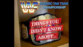 You Didn't Know *THIS* about the WWF Classic Tag Team Titles!
