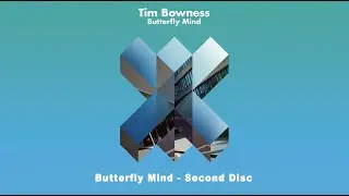 Tim Bowness discusses the second disc on the album 'Butterfly Mind' (INTERVIEW)