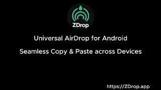 ZDrop - Universal AirDrop for Android