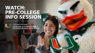 Pre-College at the University of Miami | 2024 Virtual Information Session