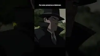 Por esto amamos a Batman