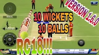 TAKE 10 WICKETS IN 10 BALLS | RC 18 | VERSION 1.6.O |BOWLING TIPS FOR FAST AND SPINNERS BOTH |