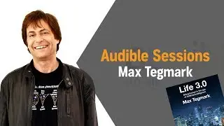 Life 3.0 by Max Tegmark - AI movies make us worry about the WRONG stuff | Audible Sessions