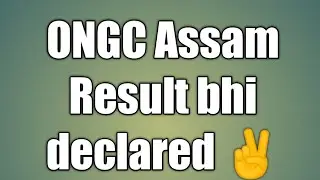 ONGC Non-executive Result Assam declared ✌️