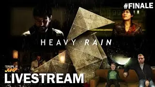 SHHHAAAAAAAAUUUUUUUNNN - Heavy Rain [FINALE] | TripleJump Live!