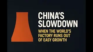China&rsquo;s Slowdown - When the World&rsquo;s Factory Runs Out of Easy Growth