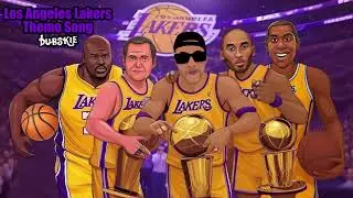 Los Angeles Lakers Theme Song (Let&rsquo;s Go Lakers) -  Dubskie