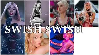 Swish Swish - Katy Perry ft. Nicki Minaj, Iggy Azalea, Ariana Grande, Lady Gaga, Britney Spears