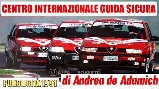 Centro Internazionale Guida Sicura di Andrea de Adamich e Alfa Romeo| pubblicit&agrave; 1991